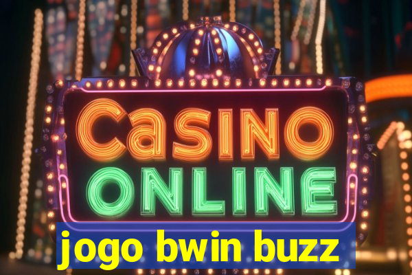 jogo bwin buzz